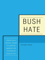 Bush Hate