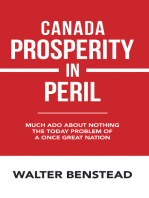 Canada Prosperity in Peril: Much Ado About Nothing the Today Problem of a Once Great Nation