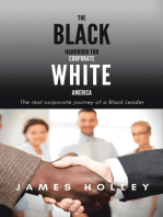 The Black Handbook for Corporate White America: The Real Corporate Journey of a Black Leader