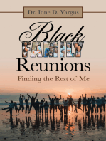 Black Family Reunions: Finding the Rest of Me