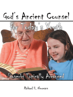 God's Ancient Counsel for Today's Youth: Proverbs Topically Arranged