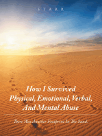 How I Survived Physical, Emotional, Verbal, and Mental Abuse: There Was Another Footprint in the Sand.