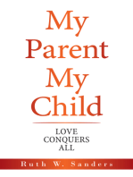 My Parent My Child: Love Conquers All