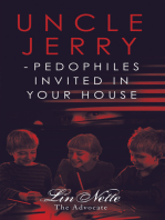 Uncle Jerry - Pedophiles Invited in Your House