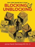 Blocking & Unblocking: Don’t  Paint Yourself into a Corner