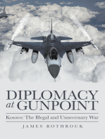 Diplomacy at Gunpoint: Kosovo: the Illegal and Unnecessary War