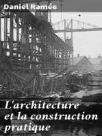 L'architecture et la construction pratique: Mise à la portée des gens du monde, des élèves et de tous ceux qui veulent faire bâtir