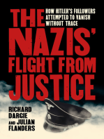 The Nazis' Flight from Justice: How Hitler's Followers Attempted to Vanish Without Trace