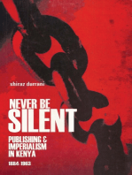 Never Be Silent: Publishing and Imperialism 1884-1963