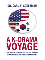 A K-Drama Voyage: The Quite Pleasurable Cultural Journey of an American Watching Korean Drama