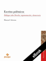 Escritos polémicos: Diálogos sobre Derecho, argumentación y democracia