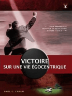 Victoire sur une vie égocentrique