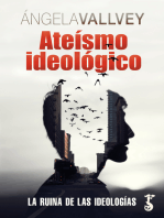 Ateísmo ideológico: La ruina de las ideologías