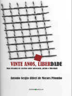 Vinte anos, liberdade: Duas décadas de escritos sobre advocacia, prisão e liberdade