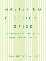 Mastering Classical Greek: By Reading Plato's Apology in Greek, Latin and English