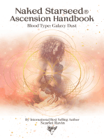 Naked Starseed Ascension Handbook: Blood Type: Galaxy Dust