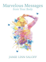 Marvelous Messages from Your Body: Awaken Your Beckoning Heart, #1