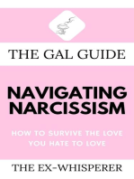 The Gal Guide to Navigating Narcissism: How to Survive the Love You Hate to Love