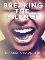 Breaking the Silence