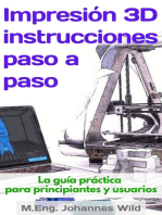 Impresión 3D | instrucciones paso a paso: La guía práctica para principiantes y usuarios