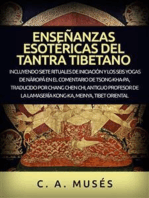 Enseñanzas esotéricas del Tantra Tibetano (Traducido): Incluyendo siete rituales de iniciación y los seis yogas de Nāropā en el comentario de Tsong-Kha-Pa, traducido por Chang Chen Chi