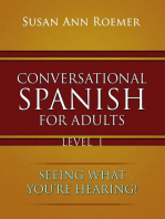 Conversational Spanish For Adults: Seeing What You're Hearing!