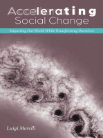 Accelerating Social Change: Impacting Our World While Transforming Ourselves