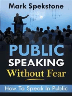 Public speaking without fear: How To Speak In Public