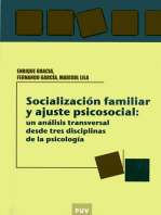 Socialización familiar y ajuste psicosocial: un análisis transversal desde tres disciplinas de la psicologia