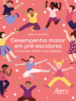 Desempenho Motor em Pré-Escolares: O Educador Infantil como Mediador