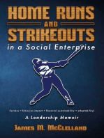 Home Runs and Strikeouts in a Social Enterprise: A Leadership Memoir