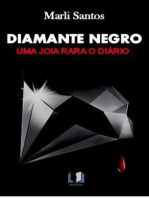 DIAMANTE NEGRO: UMA JOIA PARA O DIÁRIO