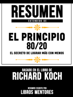 Resumen Extendido De El Principio 80/20: El Secreto De Lograr Mas Con Menos - Basado En El Libro De Richard Koch