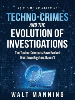 Techno-Crimes and the Evolution of Investigations