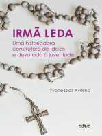 Irmã Leda: Uma historiadora construtora de ideias e devotada à juventude