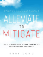 Stress Management: Alleviate To Mitigate