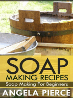 Soap Making Recipes: Soap Making For Beginners