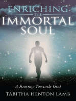 Enriching the Immortal Soul: A Journey Towards God