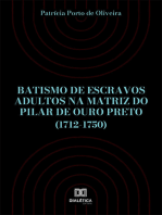 Batismo de escravos adultos na Matriz do Pilar de Ouro Preto (1712-1750)