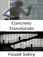 Concreto Translúcido: Como ver através de paredes? Usando nano óptica e misturando concreto fino e fibras ópticas para iluminação durante o dia e a noite