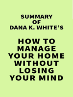 Summary of Dana K. White's How to Manage Your Home Without Losing Your Mind