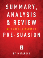 Summary, Analysis & Review of Robert Cialdini’s Pre-suasion