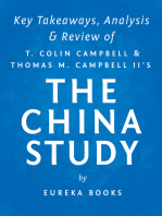 The China Study: The Most Comprehensive Study of Nutrition Ever Conducted and the Startling Implications for Diet, Weight Loss and Long-term Health by T. Colin Campbell and Thomas M. Campbell, II | Key Takeaways, Analysis & Review