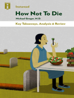 How Not To Die: Discover the Foods Scientifically Proven to Prevent and Reverse Disease by Michael Greger, M.D. with Gene Stone | Key Takeaways, Analysis & Review