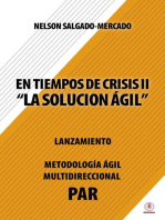 En tiempos de crisis ll: La solución ágil