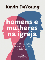 Homens e mulheres na igreja: Uma introdução breve, prática e bíblica