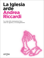 La Iglesia arde: La crisis del cristianismo hoy: entre la agonía y el resurgimiento
