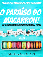 Receitas De Macarron Para Iniciantes: O Paraíso Do Macarron! 60 Receitas De Macarron Para Deleitar A Todos