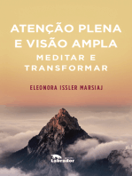 Atenção plena e visão ampla: Meditar e transformar