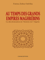 Au temps des Grands Empires Maghrébins: La décolonisation de l'histoire de l'Algérie